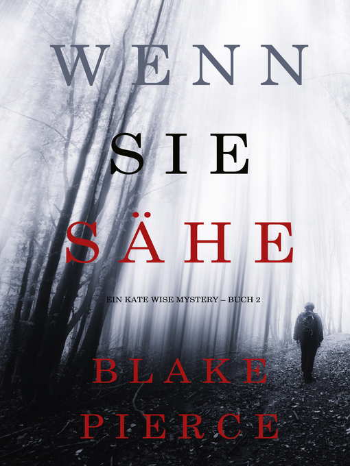 Title details for Wenn Sie Sähe by Blake Pierce - Wait list